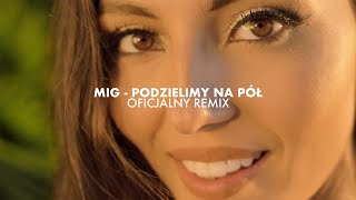 Mig  Podzielimy na pół TrFle amp LOOP REMIX [upl. by Aesoh342]