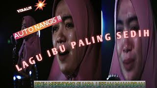 BIKIN MERINDING IBU  LIFFAH MAHABBAH Official Music video [upl. by Ynnob]