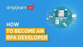 How To Become An RPA Developer  RPA Developer Career Path  RPA Training  Simplilearn [upl. by Ynohtn]