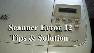 Scanner Error 12 on HP MFP 1005 printer  Full Solution in hindi [upl. by Ak]