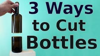 How to Cut Glass Bottles  3 ways to do it [upl. by Illona]