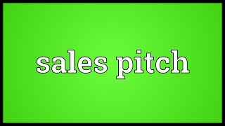 Sales pitch Meaning [upl. by Naga]