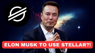 Stellar Lumens XLM Elon Musk To Use Stellar XLM [upl. by Annasus]