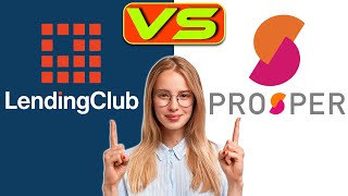 Lending Club vs Prosper Loans – How Do They Compare Things to Keep in Mind Before Buying [upl. by Grimes961]