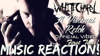 EXTREME HEAVY🔥Whitechapel  A Visceral Retch Official VideoFirst Time  Music Reaction🔥 [upl. by Blakeley]