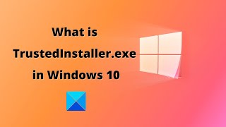 What is TrustedInstallerexe in Windows 10 [upl. by Nwahsit406]