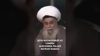 ŞEYH NAZIM KIBRISİ HZ LONDRA ALEXANDRA PALACE BAYRAM NAMAZI [upl. by Chessa]