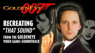 Recreating quotthe soundquot from the Goldeneye 007 soundtrack N64 and Movie [upl. by Dnalram770]