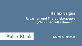 Hallux valgus  Schmerzen im Fuß  Ursachen und Therapiekonzepte [upl. by Anivlek264]