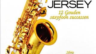 Jersey  12 Gouden Saxofoon Successen [upl. by Hillyer]