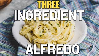 Quick amp Easy 3Ingredient Alfredo Sauce Recipe [upl. by Ameh]