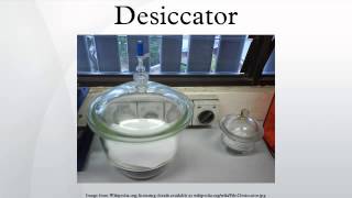 Desiccator [upl. by Adamok704]