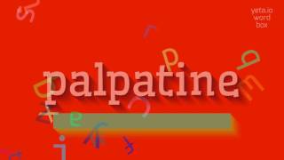 How to say quotpalpatinequot High Quality Voices [upl. by Pelag43]