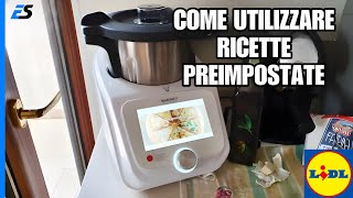 Monsieur cuisine  Come utilizzare ricette preimpostate LIDL [upl. by Zrike471]