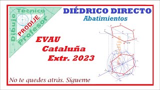 Diédrico directo Abatimiento de un hexágono 6 EVAU CATALUÑA EXTR 2023 Dibujo técnico [upl. by Reivax]