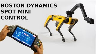 Controlling Boston Dynamics Spot Mini [upl. by Leicester386]