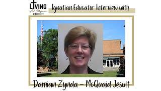 Ignatian Educator Interview  Damian Zynda [upl. by Okimuk558]