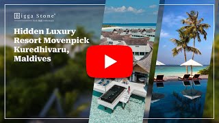 Inspire  Hidden Luxury Resort Movenpick Resort Kuredhivaru Maldives  Bali Stone [upl. by Ellekim]