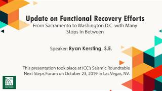 October 2019 Seismic Roundtable Update on Functional Recovery Efforts [upl. by Peirsen]