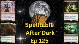 EDH Spelltable After Dark EP 125 JP vs Enemies vs Rmw97 vs Brush [upl. by Anyal]