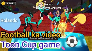 toon Cup game video 2024 ka video ⚽⚽⚽⚽⚽⚽💪💪💪💪❤️❤️ [upl. by Eceinej121]