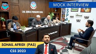 CSS 2023 Mock Interview Sohail Afridi PAS CSS Exam Preparation CSPs Academy Islamabad [upl. by Gower]