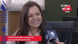 Comunica UFU 2023  02  Inscrições abertas para transferência na UFU [upl. by Arney]