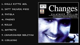 CHANGES  KULWINDER DHILLON amp AMAN HAYER  FULL SONGS JUKEBOX [upl. by Bellew]