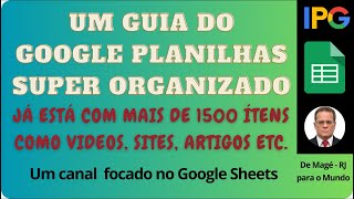 149  FACIL  O GUIA DE PLANILHAS DO GOOGLE ASSIM COMO O CANAL FICANDO MAIS ORGANIZADO [upl. by Akimert]