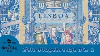 Lisboa  Solo Playthrough Part 2  Solo Saturday [upl. by Ynomrah]