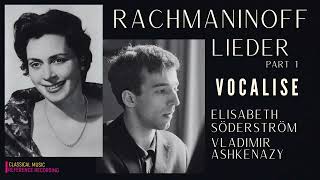 Rachmaninoff  Vocalise amp Lieder P1 reference recording Elisabeth Söderström Vladimir Ashkenazy [upl. by Combs]