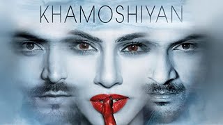 Khamoshiyan Full Movie Review  Ali Fazal  Horror amp Drama  Bollywood Movie Review Thunder Reviews [upl. by Nowahs]