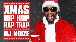 Christmas Hip Hop Music Mix 🎄 Best Xmas Rap Songs Playlist 🎄 DJ Noize XMas Party Remix [upl. by Bakemeier]