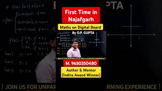 First Time in Najafgarh  Maths Learning on Digital Board  By OP GUPTA mathmission viralshorts [upl. by Aisatna]