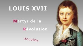 Louis XVII  martyr victime de la Révolution [upl. by Sudoeht]