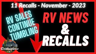 RV News and Recalls  NOVEMBER 2023  Episode 11 [upl. by Akemak234]