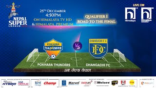 Nepal Super League NSL  2023  MATCH 37  POKHARA THUNDERS vs DHANGADHI FC  Himalaya TV [upl. by Adnamar]