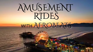 Amusement Parks  Theme Rides  Amusement Park Ambience with Afrobeat Instrument [upl. by Innob]