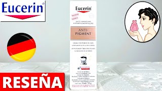 ❤️EUCERIN Anti  Pigment Crema CONTORNO DE OJOS Despigmentante amp Anti  Ojeras 15ml Review✅Oscuras [upl. by Compte]