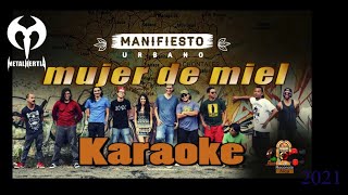 Manifiesto Urbano  Mujer de Miel  Karaoke [upl. by Einahpit]