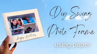 DIY Swing Photo Frame Using Paper  Paper Photo Frame  Diy Gift Idea  Paper Craft [upl. by Reeta]