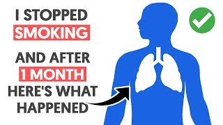 I Stopped Smoking and After 1 Month Heres What Happened [upl. by Aihsotan]