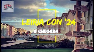 A CHEGAR  LEIRIA CON 2024  DIA 1 [upl. by Nerual]