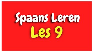 Spaans Leren lección 9 voor beginners HD [upl. by Danice37]