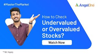 How To Determine Undervalued And Overvalued Stocks  Angel One [upl. by Kelda248]