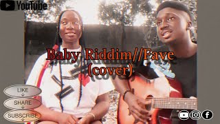 Baby Riddim  Fave cover rehearsal [upl. by Eleen]