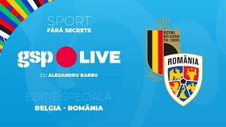 TOTUL despre Belgia  România » Echipele informații în timp real din Germania la GSP Live SPECIAL [upl. by Bannon104]