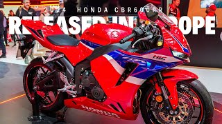 PRESENT IN EUROPE 2024 HONDA CBR600RR OFFICIALLY LAUNCHED [upl. by Borman]