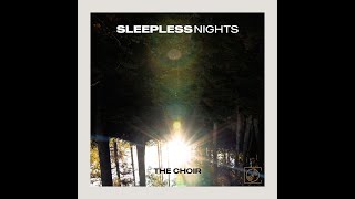 Sleepless Nights  The Choir Official Video [upl. by Noemys]