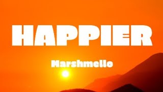 Marshmello Bastille  Happier Lyrics [upl. by Wind]